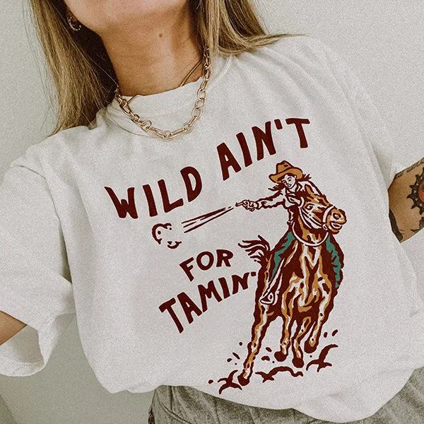 Wild Ain't For Tamin' Lightweight Western Tee Zippered Front Buttoned Front Snap Front